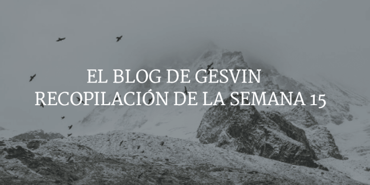 Semana15-15-BlogGesvinn