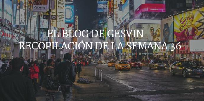 Semana36-15-BlogGesvin