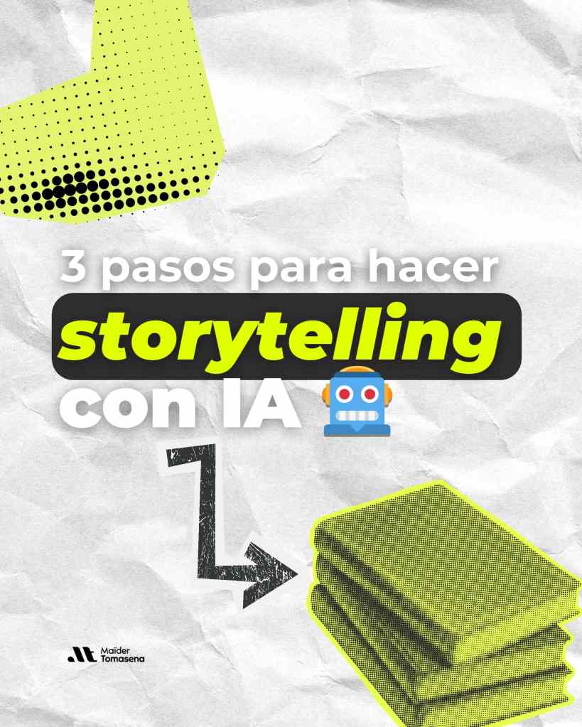 3 Pasos para Hacer Storytelling con IA [Descargar]