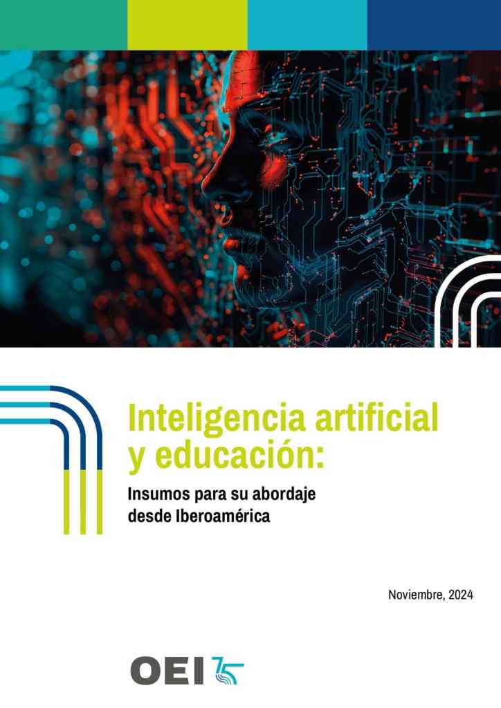 Inteligencia Artificial y Educación - Insumos para su Abordaje en Iberoamérica [Descargar]