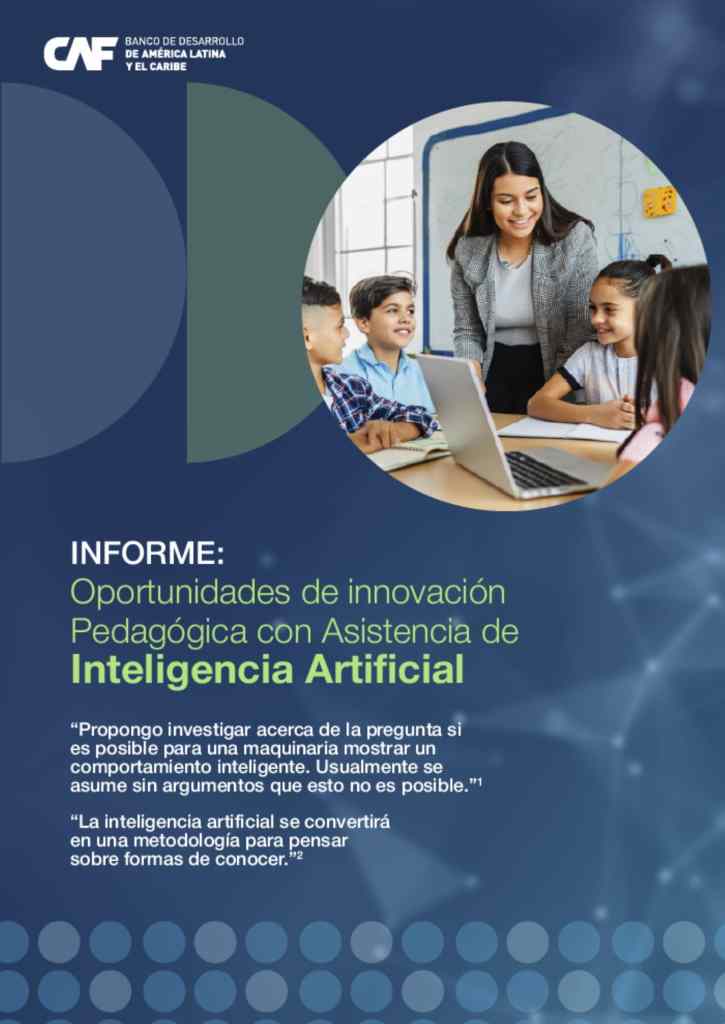 Informe - Oportunidades de Innovación Pedagógica con Asistencia de Inteligencia Artificial [Descargar]